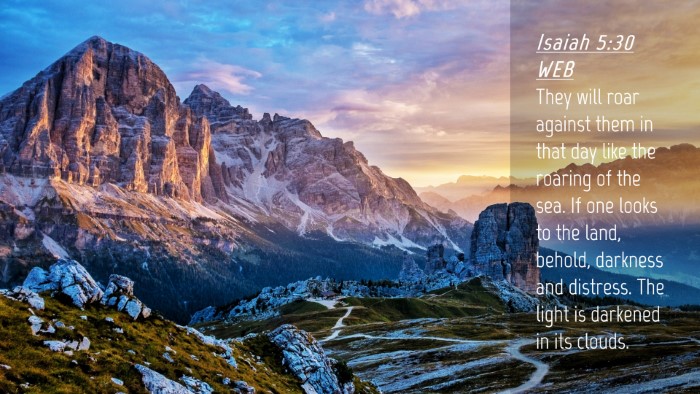 Picture 04 - Isaiah 5:30 WEB Desktop Wallpaper - They will roar against them in that day like the - Desktop Bible Verse Wallpaper