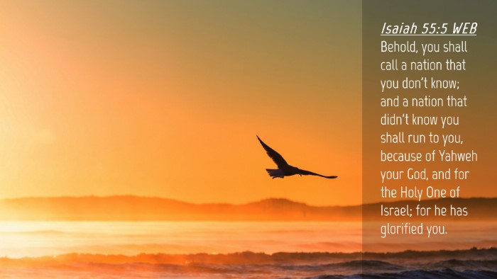 Picture 04 - Isaiah 55:5 WEB Desktop Wallpaper - Behold, you shall call a nation that you don't - Desktop Bible Verse Wallpaper
