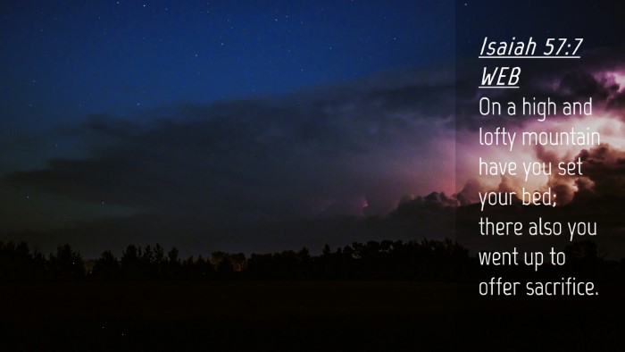 Picture 04 - Isaiah 57:7 WEB Desktop Wallpaper - On a high and lofty mountain have you set your - Desktop Bible Verse Wallpaper