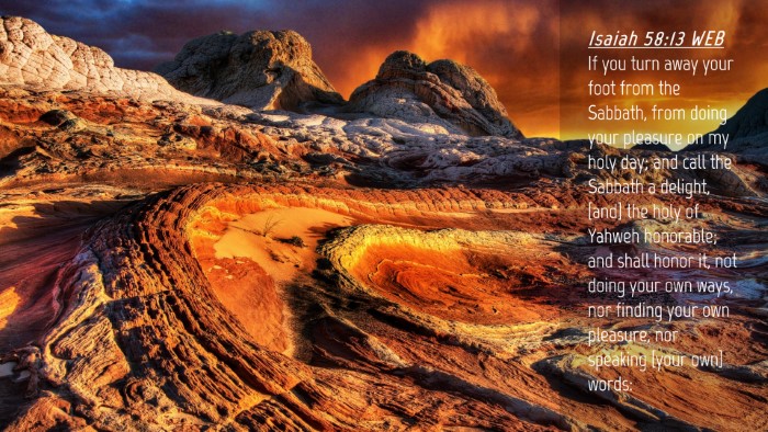 Picture 04 - Isaiah 58:13 WEB Desktop Wallpaper - If you turn away your foot from the Sabbath, from - Desktop Bible Verse Wallpaper
