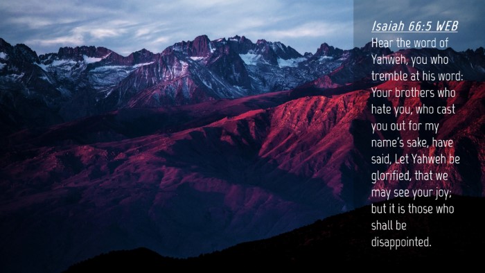 Picture 04 - Isaiah 66:5 WEB Desktop Wallpaper - Hear the word of Yahweh, you who tremble at his - Desktop Bible Verse Wallpaper