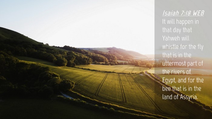 Picture 04 - Isaiah 7:18 WEB Desktop Wallpaper - It will happen in that day that Yahweh will - Desktop Bible Verse Wallpaper