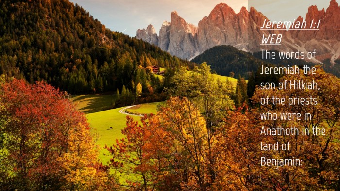 Picture 04 - Jeremiah 1:1 WEB Desktop Wallpaper - The words of Jeremiah the son of Hilkiah, of the - Desktop Bible Verse Wallpaper
