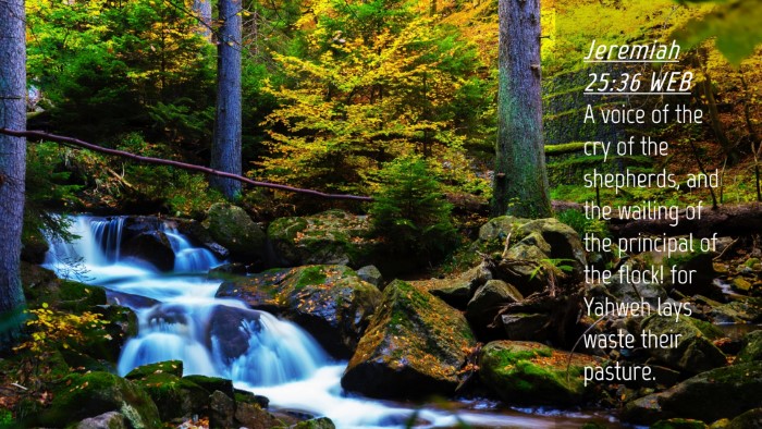 Picture 04 - Jeremiah 25:36 WEB Desktop Wallpaper - A voice of the cry of the shepherds, and the - Desktop Bible Verse Wallpaper