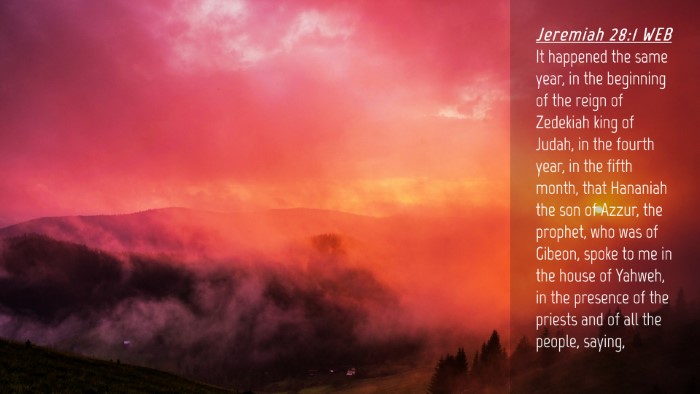 Picture 04 - Jeremiah 28:1 WEB Desktop Wallpaper - It happened the same year, in the beginning of - Desktop Bible Verse Wallpaper