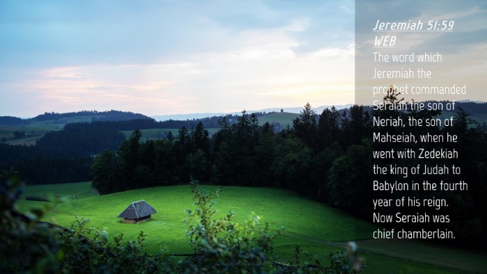 Picture 04 - Jeremiah 51:59 WEB Desktop Wallpaper - The word which Jeremiah the prophet commanded - Desktop Bible Verse Wallpaper