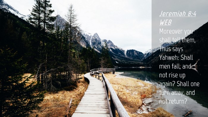 Picture 04 - Jeremiah 8:4 WEB Desktop Wallpaper - Moreover you shall tell them, Thus says Yahweh: - Desktop Bible Verse Wallpaper