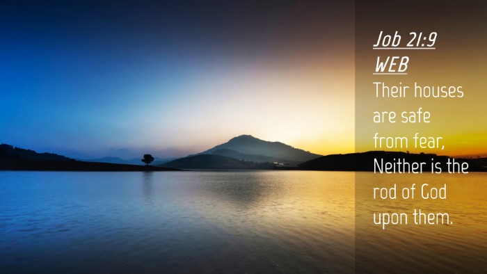 Picture 04 - Job 21:9 WEB Desktop Wallpaper - Their houses are safe from fear, Neither is the - Desktop Bible Verse Wallpaper
