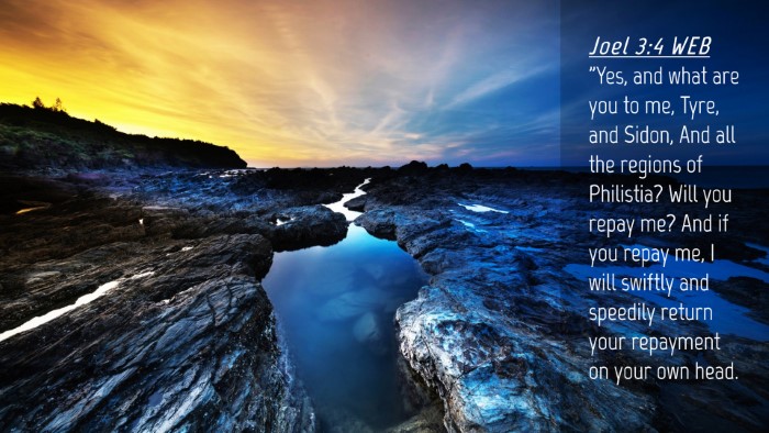 Picture 04 - Joel 3:4 WEB Desktop Wallpaper - 