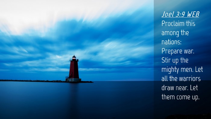 Picture 04 - Joel 3:9 WEB Desktop Wallpaper - Proclaim this among the nations: Prepare war. - Desktop Bible Verse Wallpaper
