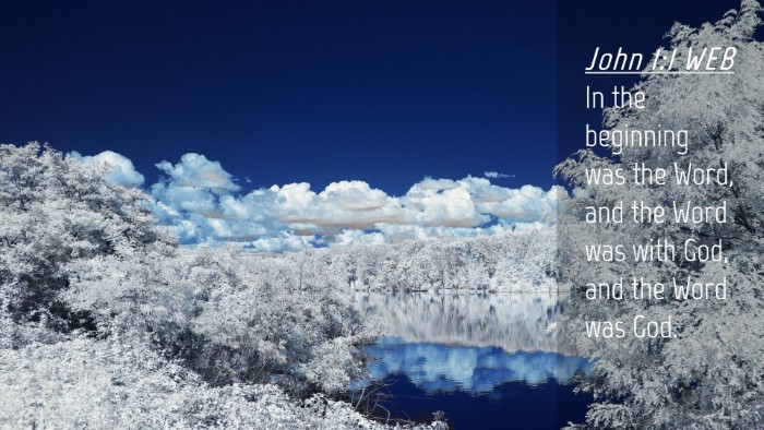 Picture 04 - John 1:1 WEB Desktop Wallpaper - In the beginning was the Word, and the Word was - Desktop Bible Verse Wallpaper