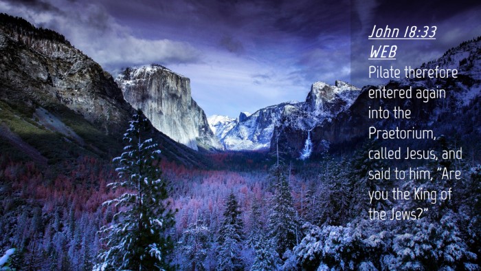 Picture 04 - John 18:33 WEB Desktop Wallpaper - Pilate therefore entered again into the - Desktop Bible Verse Wallpaper