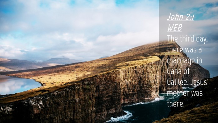Picture 04 - John 2:1 WEB Desktop Wallpaper - The third day, there was a marriage in Cana of - Desktop Bible Verse Wallpaper