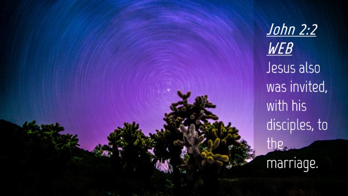 Picture 04 - John 2:2 WEB Desktop Wallpaper - Jesus also was invited, with his disciples, to - Desktop Bible Verse Wallpaper