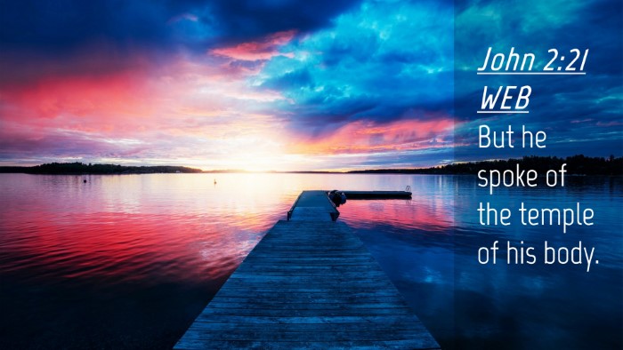 Picture 04 - John 2:21 WEB Desktop Wallpaper - But he spoke of the temple of his - Desktop Bible Verse Wallpaper
