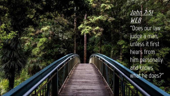 Picture 04 - John 7:51 WEB Desktop Wallpaper - 