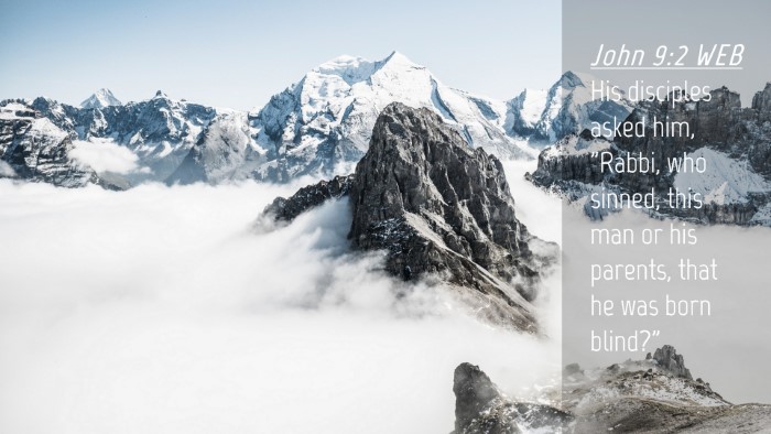 Picture 04 - John 9:2 WEB Desktop Wallpaper - His disciples asked him, 