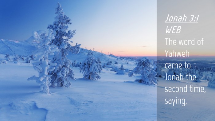 Picture 04 - Jonah 3:1 WEB Desktop Wallpaper - The word of Yahweh came to Jonah the second time, - Desktop Bible Verse Wallpaper