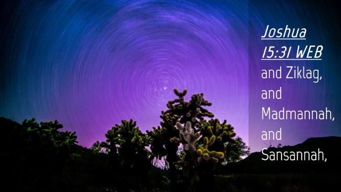 Picture 04 - Joshua 15:31 WEB Desktop Wallpaper - and Ziklag, and Madmannah, and - Desktop Bible Verse Wallpaper