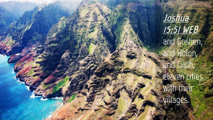 Picture 04 - Joshua 15:51 WEB Desktop Wallpaper - and Goshen, and Holon, and Giloh; eleven cities - Desktop Bible Verse Wallpaper
