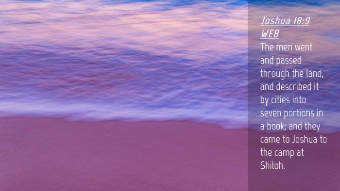 Picture 04 - Joshua 18:9 WEB Desktop Wallpaper - The men went and passed through the land, and - Desktop Bible Verse Wallpaper