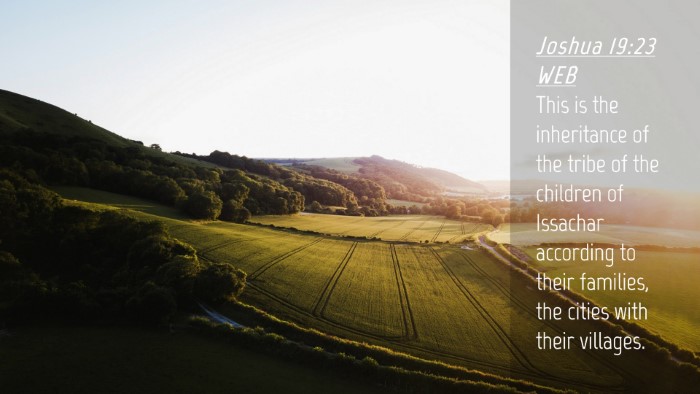 Picture 04 - Joshua 19:23 WEB Desktop Wallpaper - This is the inheritance of the tribe of the - Desktop Bible Verse Wallpaper