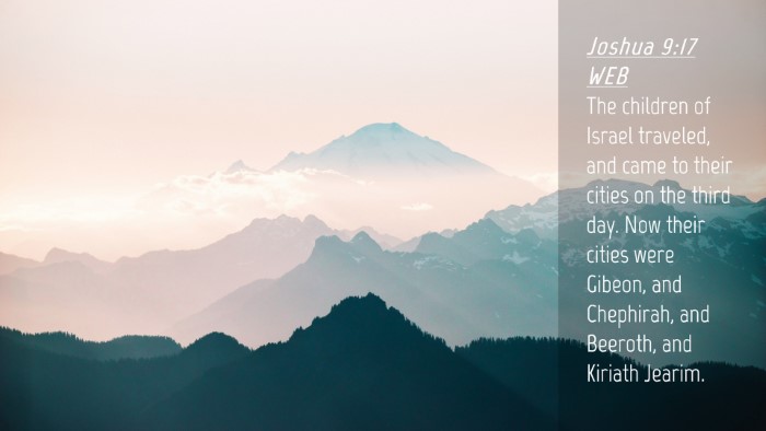 Picture 04 - Joshua 9:17 WEB Desktop Wallpaper - The children of Israel traveled, and came to - Desktop Bible Verse Wallpaper