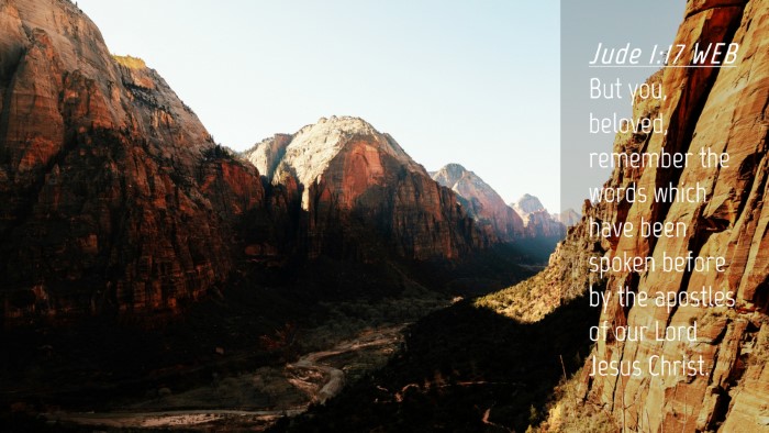Picture 04 - Jude 1:17 WEB Desktop Wallpaper - But you, beloved, remember the words which have - Desktop Bible Verse Wallpaper