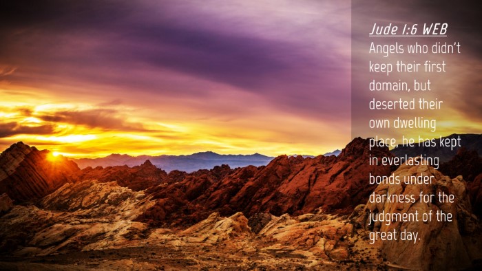 Picture 04 - Jude 1:6 WEB Desktop Wallpaper - Angels who didn't keep their first domain, but - Desktop Bible Verse Wallpaper