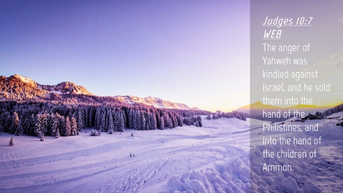 Picture 04 - Judges 10:7 WEB Desktop Wallpaper - The anger of Yahweh was kindled against Israel, - Desktop Bible Verse Wallpaper