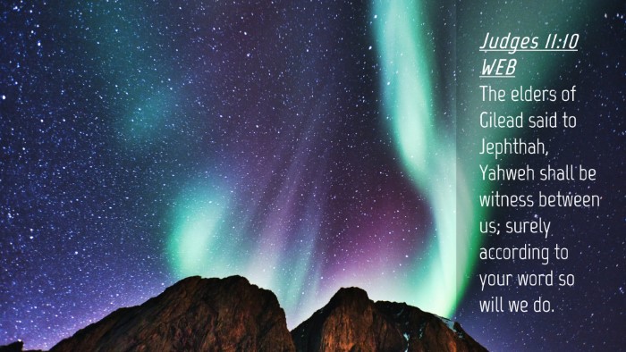 Picture 04 - Judges 11:10 WEB Desktop Wallpaper - The elders of Gilead said to Jephthah, Yahweh - Desktop Bible Verse Wallpaper