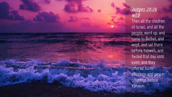 Picture 04 - Judges 20:26 WEB Desktop Wallpaper - Then all the children of Israel, and all the - Desktop Bible Verse Wallpaper