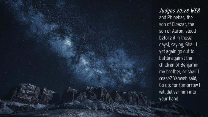 Picture 04 - Judges 20:28 WEB Desktop Wallpaper - and Phinehas, the son of Eleazar, the son of - Desktop Bible Verse Wallpaper