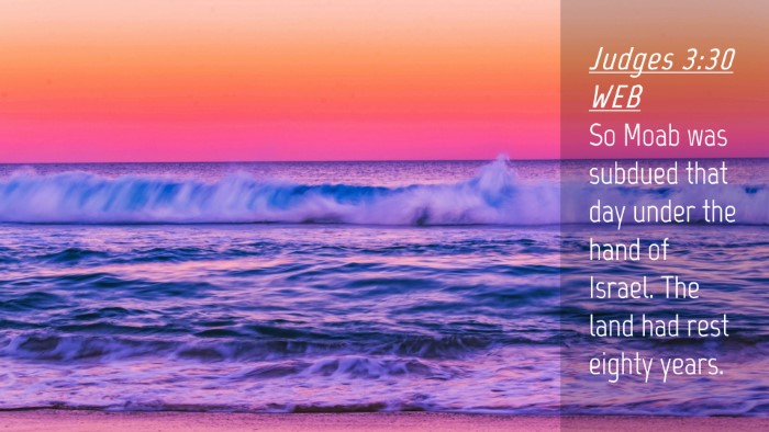 Picture 04 - Judges 3:30 WEB Desktop Wallpaper - So Moab was subdued that day under the hand of - Desktop Bible Verse Wallpaper