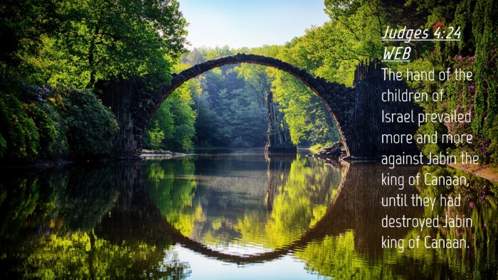 Picture 04 - Judges 4:24 WEB Desktop Wallpaper - The hand of the children of Israel prevailed more - Desktop Bible Verse Wallpaper
