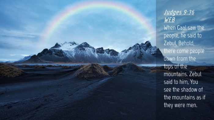 Picture 04 - Judges 9:36 WEB Desktop Wallpaper - When Gaal saw the people, he said to Zebul, - Desktop Bible Verse Wallpaper