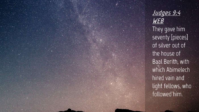 Picture 04 - Judges 9:4 WEB Desktop Wallpaper - They gave him seventy [pieces] of silver out of - Desktop Bible Verse Wallpaper