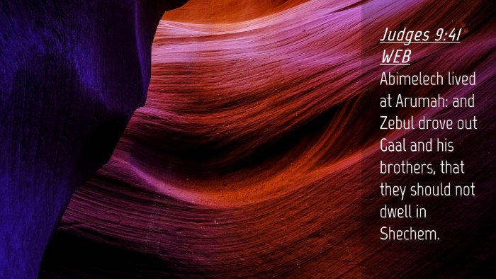 Picture 04 - Judges 9:41 WEB Desktop Wallpaper - Abimelech lived at Arumah: and Zebul drove out - Desktop Bible Verse Wallpaper