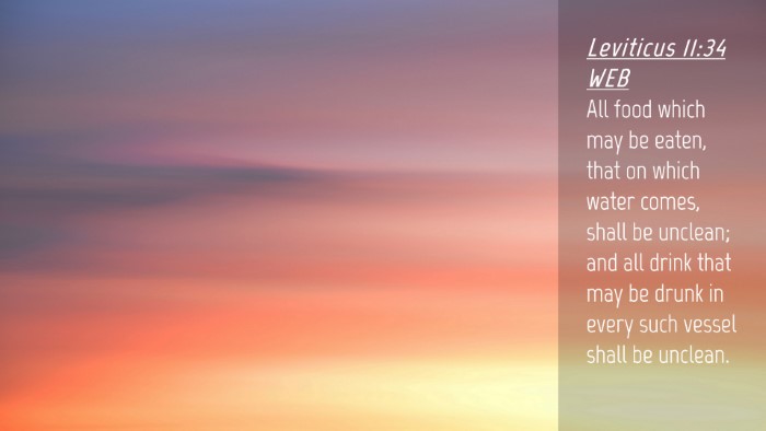 Picture 04 - Leviticus 11:34 WEB Desktop Wallpaper - All food which may be eaten, that on which water - Desktop Bible Verse Wallpaper