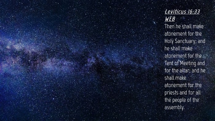 Picture 04 - Leviticus 16:33 WEB Desktop Wallpaper - Then he shall make atonement for the Holy - Desktop Bible Verse Wallpaper