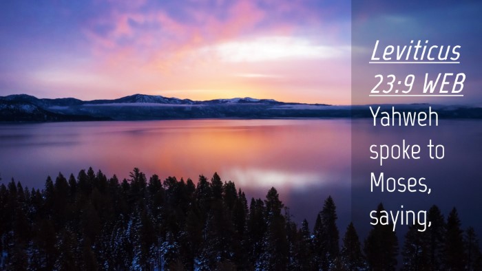 Picture 04 - Leviticus 23:9 WEB Desktop Wallpaper - Yahweh spoke to Moses, - Desktop Bible Verse Wallpaper