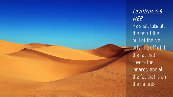 Picture 04 - Leviticus 4:8 WEB Desktop Wallpaper - He shall take all the fat of the bull of the sin - Desktop Bible Verse Wallpaper