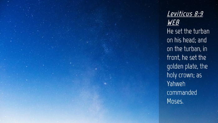 Picture 04 - Leviticus 8:9 WEB Desktop Wallpaper - He set the turban on his head; and on the turban, - Desktop Bible Verse Wallpaper