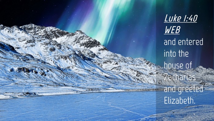 Picture 04 - Luke 1:40 WEB Desktop Wallpaper - and entered into the house of Zacharias and - Desktop Bible Verse Wallpaper