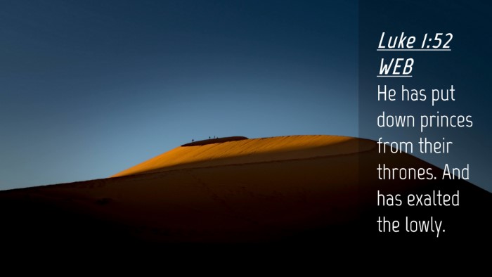 Picture 04 - Luke 1:52 WEB Desktop Wallpaper - He has put down princes from their thrones. And - Desktop Bible Verse Wallpaper