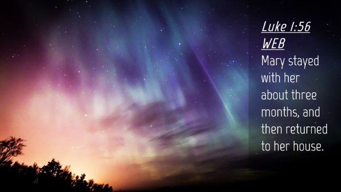 Picture 04 - Luke 1:56 WEB Desktop Wallpaper - Mary stayed with her about three months, and then - Desktop Bible Verse Wallpaper