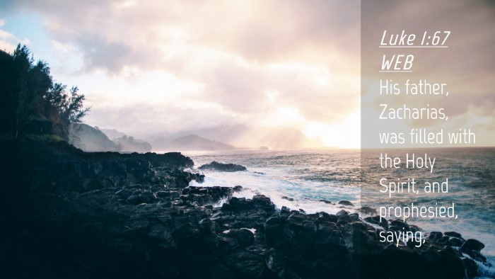 Picture 04 - Luke 1:67 WEB Desktop Wallpaper - His father, Zacharias, was filled with the Holy - Desktop Bible Verse Wallpaper