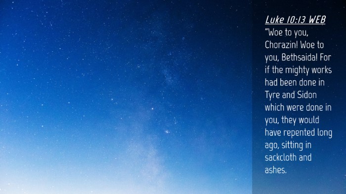 Picture 04 - Luke 10:13 WEB Desktop Wallpaper - 