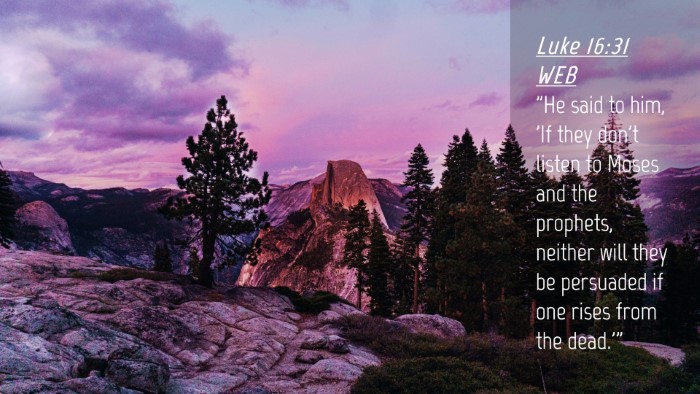 Picture 04 - Luke 16:31 WEB Desktop Wallpaper - 