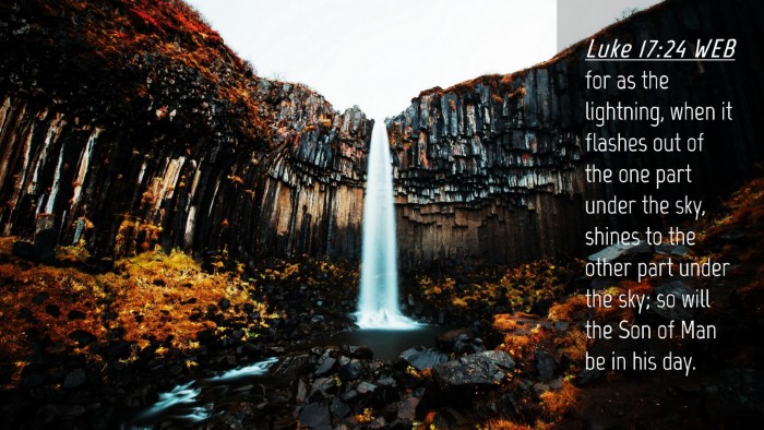Picture 04 - Luke 17:24 WEB Desktop Wallpaper - for as the lightning, when it flashes out of the - Desktop Bible Verse Wallpaper